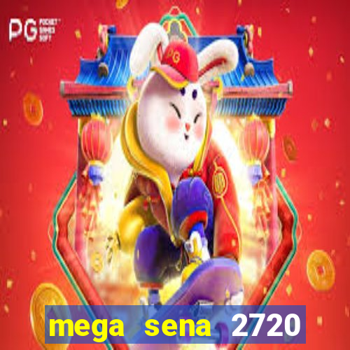 mega sena 2720 giga sena